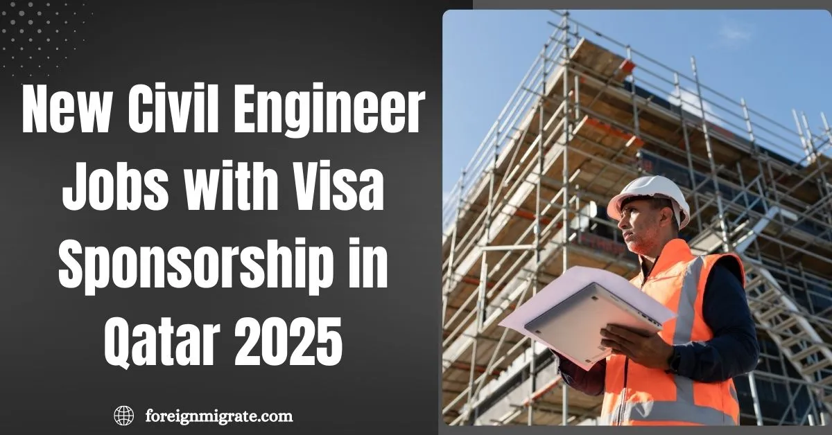 New Civil Engineer Jobs with Visa Sponsorship in Qatar 2025