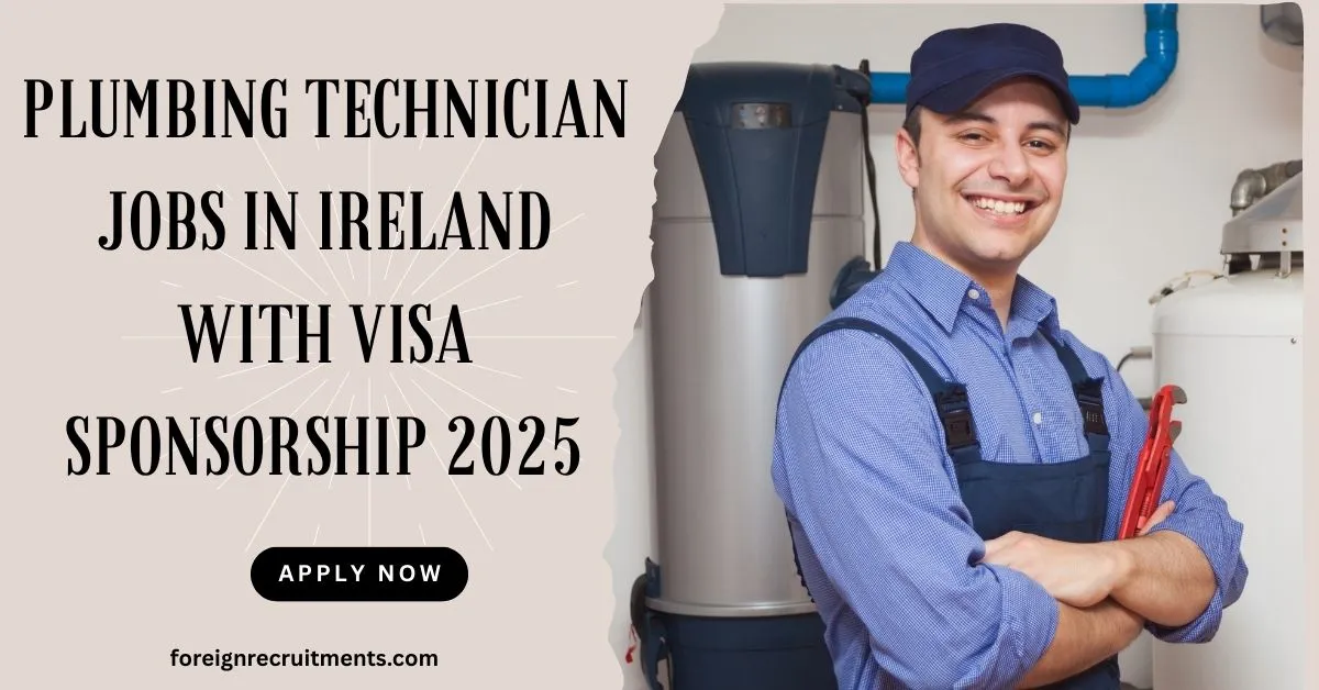 Plumbing Technician Jobs in Ireland with Visa Sponsorship 2025