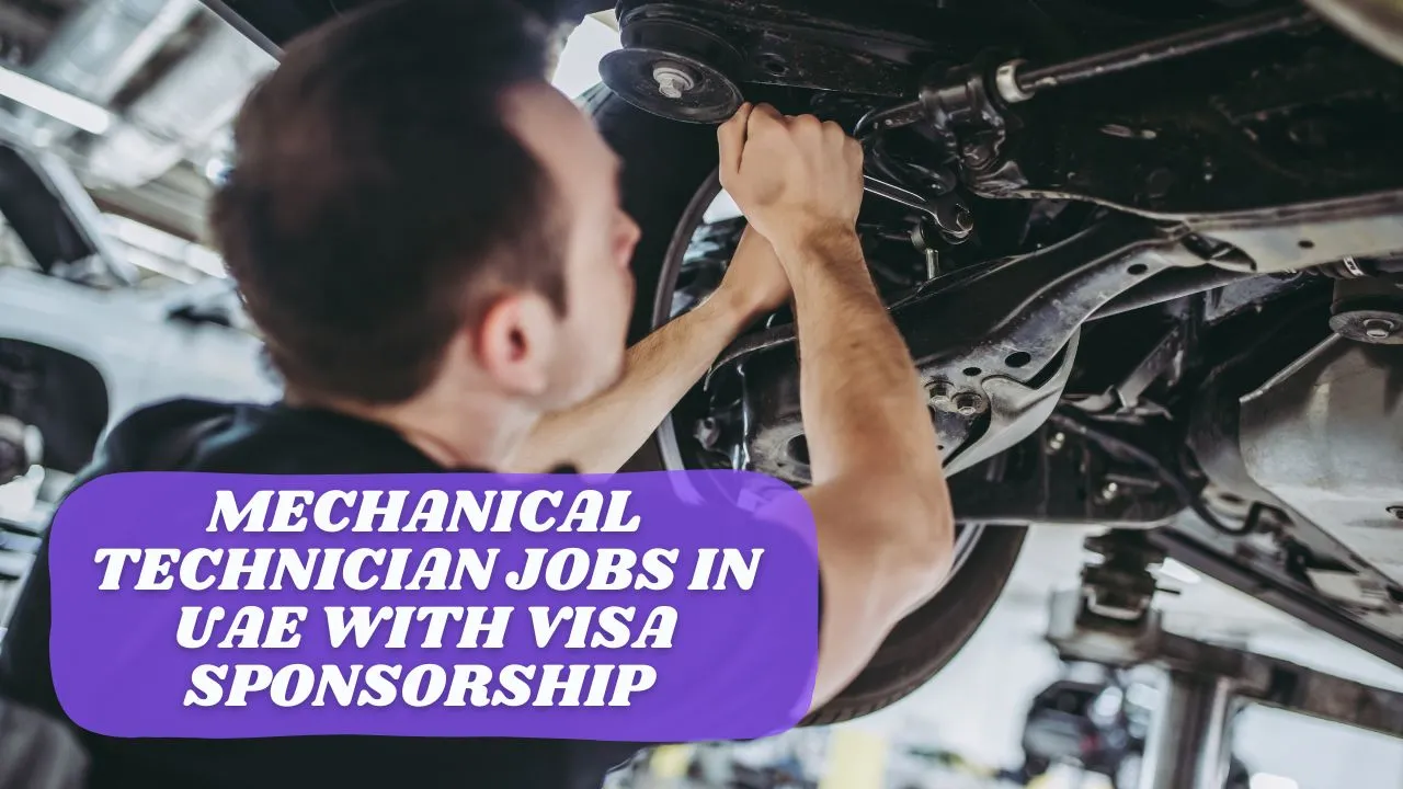 Mechanical Technician Jobs in UAE with Visa Sponsorship 2025