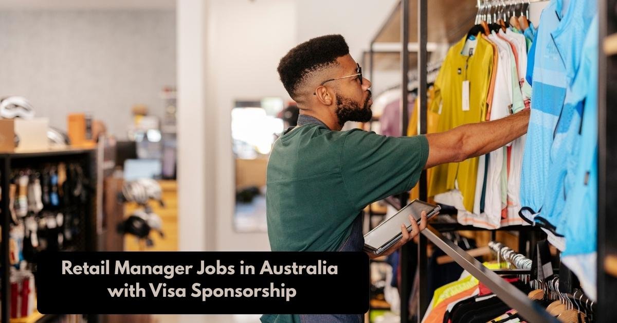 Retail Manager Jobs in Australia with Visa Sponsorship