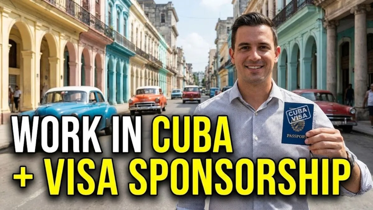 Work Opportunities in Cuba with Visa Sponsorship