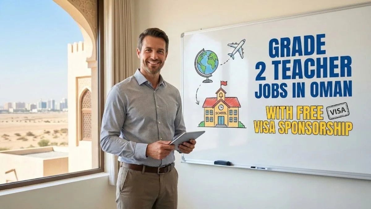 Grade 2 Teacher Jobs in Oman with Free Visa Sponsorship